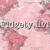 fidgety.livi