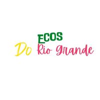 ecosdoriogrande