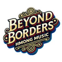original sound - Beyond Borders Hmong Music