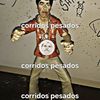 corridos_pesdos_