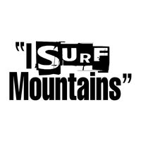 original sound - I Surf Mountains