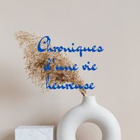 chroniquevieheureuse