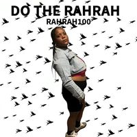 rahrah100theartist
