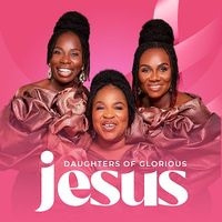 daughtersofgloriousjesus