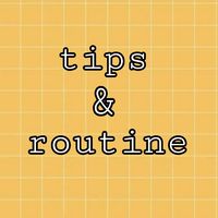 tips.and.routine