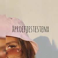 xproefjestestenx