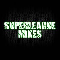 superleaguemixes