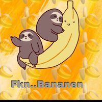 fkn..bananen