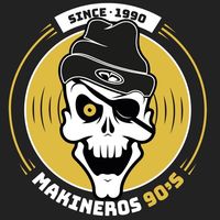 sonido original - Makineros 90’s