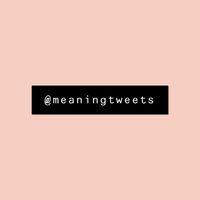 meaningtweets