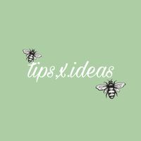 tips.x.ideas