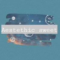 ._sweet_aesthetic_