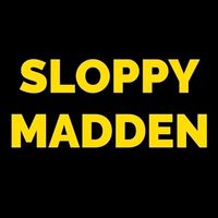 sloppymadden