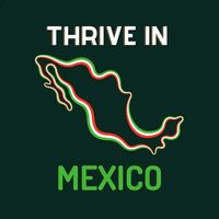 thriveinmexico