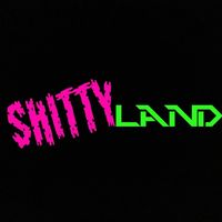 shittylanddd