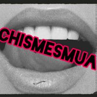 chismesmua