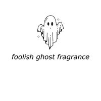 foolishghostfragrance