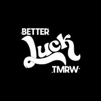 betterluck.tmrw