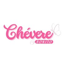 chevereybonito