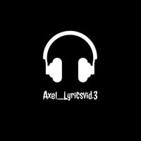 axel_lyricsvid.3