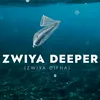 ZwiyaDeeper