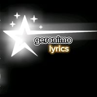 geronimo_lyrics