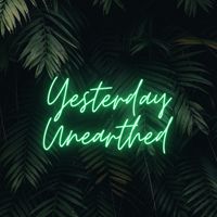 yesterdayunearthed
