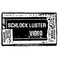 schlockluster.vid