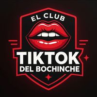 elclubtiktokdelbochinche