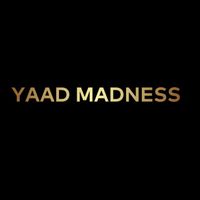 yaadmadness