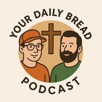 yourdailybreadpodcast2