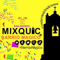 mixquic_barriomagico