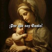 porquesoysanto