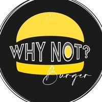 why_not_burger