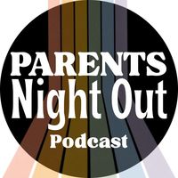 parentsnightoutpod