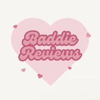 baddieereviews