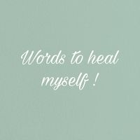 wordstohealmyself