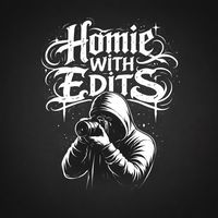 homiewithedits