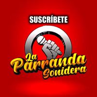 sonido original - La Parranda Sonidera