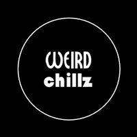 weirdchillz