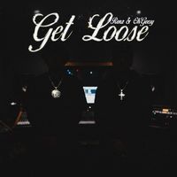 Get Loose