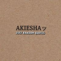 akiesha.quotess