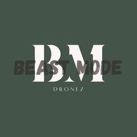 beastmodedronez