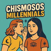 chismosos.millenials
