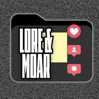 original sound - LoreAndMoar