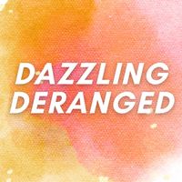 dazzlingderanged