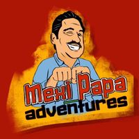 mexipapaadventures