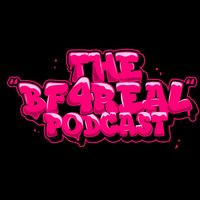 thebf4realpodcast