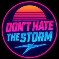donthatethestorm