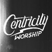 original sound - Centricity Worship